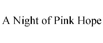 A NIGHT OF PINK HOPE