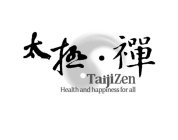 TAIJIZEN HEALTH AND HAPPINESS FOR ALL