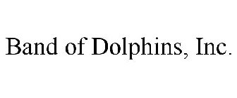 BAND OF DOLPHINS