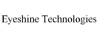 EYESHINE TECHNOLOGIES