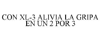 CON XL-3 ALIVIA LA GRIPA EN UN 2 POR 3