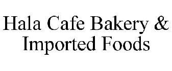 HALA CAFE BAKERY & IMPORTED FOODS