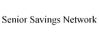 SENIOR SAVINGS NETWORK