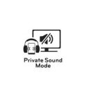 PRIVATE SOUND MODE