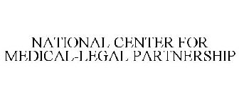 NATIONAL CENTER FOR MEDICAL-LEGAL PARTNERSHIP