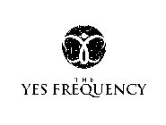 THE YES FREQUENCY