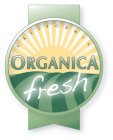 CALIFORNIA ORGANICA FRESH