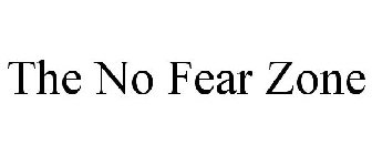 THE NO FEAR ZONE