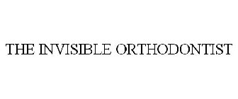 THE INVISIBLE ORTHODONTIST