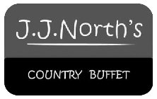 J.J. NORTH'S COUNTRY BUFFET