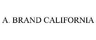 A. BRAND CALIFORNIA