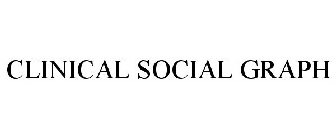 CLINICAL SOCIAL GRAPH