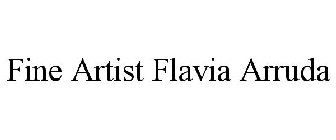 FINE ARTIST FLAVIA ARRUDA