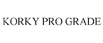 KORKY PRO GRADE