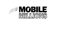 MOBILE MILLIONS