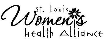 ST. LOUIS WOMEN'S HEALTH ALLIANCE