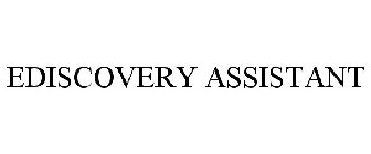 EDISCOVERY ASSISTANT