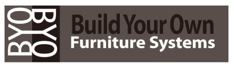 BYO BYO BUILD YOUR OWN FURNITURE SYSTEMS