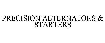 PRECISION ALTERNATORS AND STARTERS