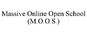 MASSIVE ONLINE OPEN SCHOOL (M.O.O.S.)