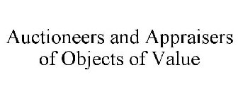 AUCTIONEERS AND APPRAISERS OF OBJECTS OF VALUE