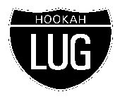 HOOKAH LUG