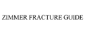 ZIMMER FRACTURE GUIDE