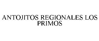 ANTOJITOS REGIONALES LOS PRIMOS