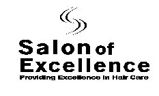 SALON OF EXCELLENCE PROVIDING EXCELLENCE IN HAIR CARE