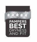 PAMPERS BEST DRYNESS AND FIT