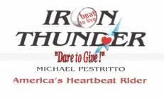 IRON THUNDER AMERICA'S HEARTBEAT RIDER MICHAEL PESTRITTO BEAT TO LIVE 