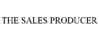 THE SALES PRODUCER