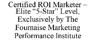 CERTIFIED ROI MARKETER - ELITE 