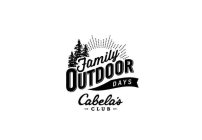 FAMILY OUTDOOR DAYS CABELA'S CLUB