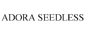 ADORA SEEDLESS