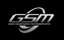 GSM GOOD SHEPHERD MOTORSPORTS