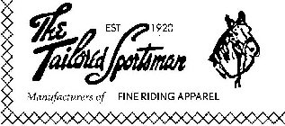 THE TAILORED SPORTSMAN EST 1920 MANUFACTURERS OF FINE RIDING APPAREL