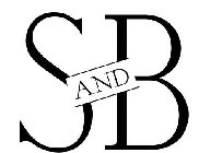 S AND B