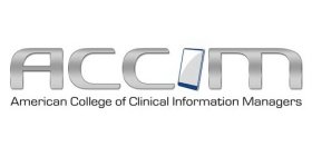 ACCIM AMERICAN COLLEGE OF CLINICAL INFORMATION MANAGERS