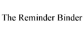 THE REMINDER BINDER