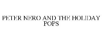 PETER NERO AND THE HOLIDAY POPS