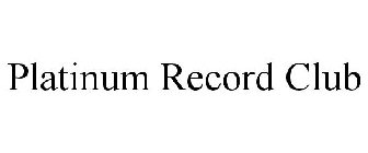 PLATINUM RECORD CLUB