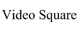 VIDEO SQUARE