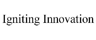 IGNITING INNOVATION