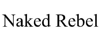 NAKED REBEL