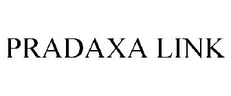 PRADAXA LINK