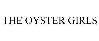 THE OYSTER GIRLS