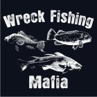 WRECK FISHING MAFIA