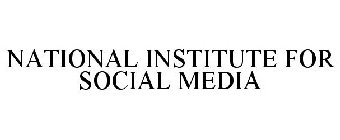 NATIONAL INSTITUTE FOR SOCIAL MEDIA