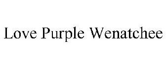 LOVE PURPLE WENATCHEE